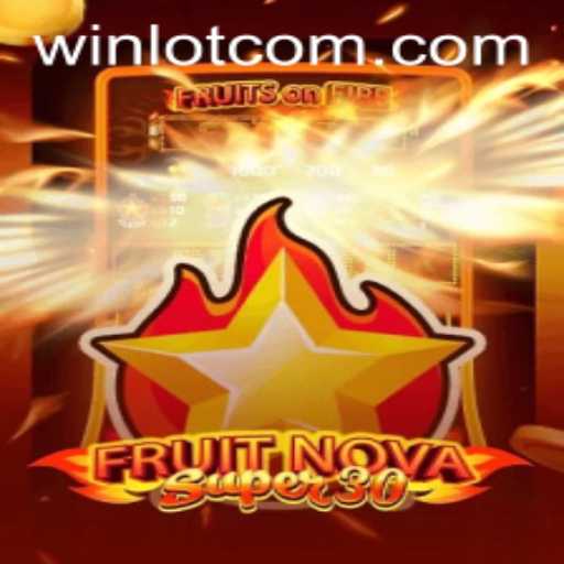 Experience the Excitement of FruitrNovaSupe30 and Unleash Your Winning Potential with Winlot