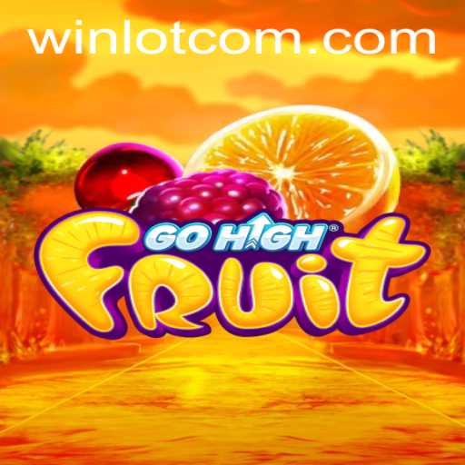 Unlock the Juicy World of GoHighFruit: A Comprehensive Guide